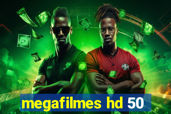megafilmes hd 50